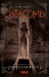 Baixar Catacomb Madeleine Roux em Pdf ePub e Mobi ou ler online