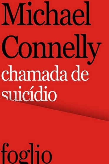 Baixar Chamada de Suicidio Michael Connelly em Pdf ePub e Mobi ou ler online