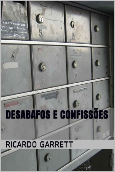 Baixar Desabafos e Confissoes Ricardo Garrett em Pdf ePub e Mobi ou ler online