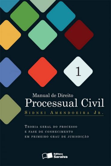 Baixar Manual de Direito Processual Civil Vol 01 Sidnei Amendoeira Jr em Pdf ePub e Mobi ou ler online