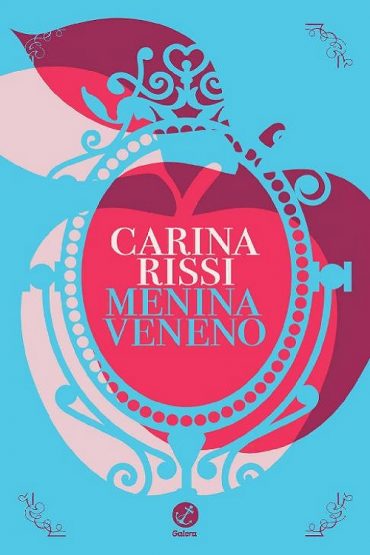 Baixar Menina Veneno Carina Rissi em Pdf ePub e Mobi ou ler online