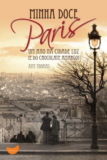 Baixar Minha Doce Paris Amy Thomas em Pdf ePub e Mobi ou ler online