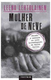 Baixar Mulher de Neve Leena Lehtolainen em Pdf ePub e Mobi ou ler online