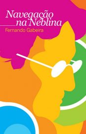 Baixar Navegao na neblina Fernando Gabeira em Pdf ePub e Mobi ou ler online