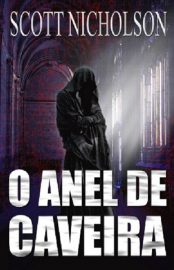 Baixar O Anel de Caveira Scott Nicholson em Pdf ePub e Mobi ou ler online