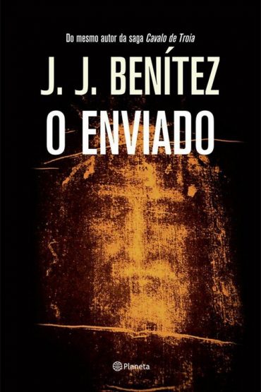 Baixar O Enviado J J Bentez em Pdf ePub e Mobi ou ler online