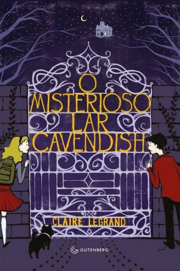 Baixar O Misterioso Lar Cavendish Claire Legrand em Pdf ePub e Mobi ou ler online