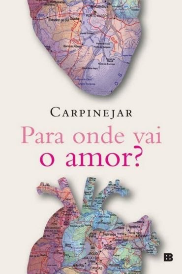 Baixar Para Onde Vai O Amor Fabrcio Carpinejar em Pdf ePub e Mobi ou ler online