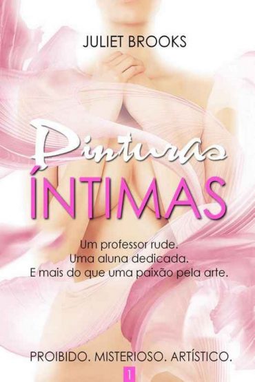 Baixar Pinturas intimas Juliet Brooks em Pdf ePub e Mobi ou ler online