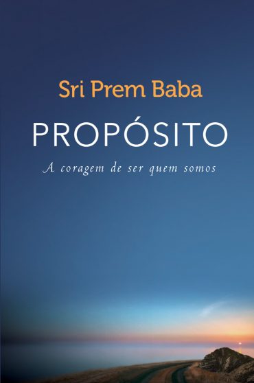 Baixar Prop sito A coragem de ser quem somos Prem Baba em Pdf ePub e Mobi ou ler online.jpg