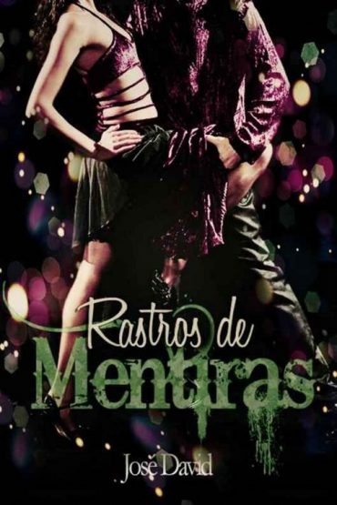 Baixar Rastros de Mentiras Jose David em Pdf ePub e Mobi ou ler online