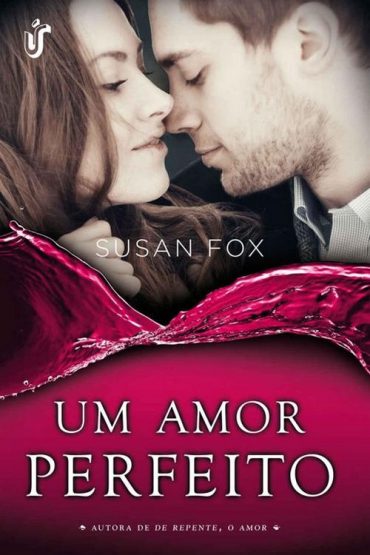 Baixar Um Amor Perfeito Susan Fox em Pdf ePub e Mobi ou ler online