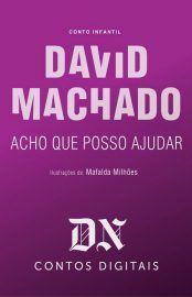 Baixar Acho que Posso Ajudar David Machado em Pdf ePub e Mobi ou ler online