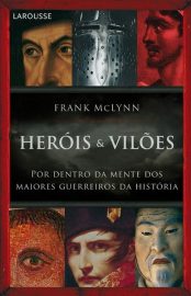 Baixar Herois e Viloes Frank Mclynn em Pdf ePub e Mobi ou ler online