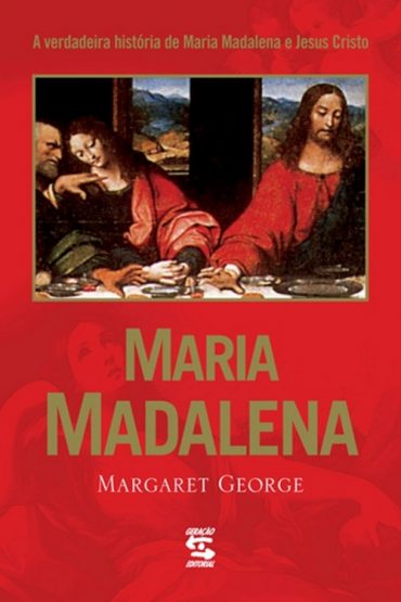 Baixar Maria Madalena Margaret George em Pdf ePub e Mobi ou ler online