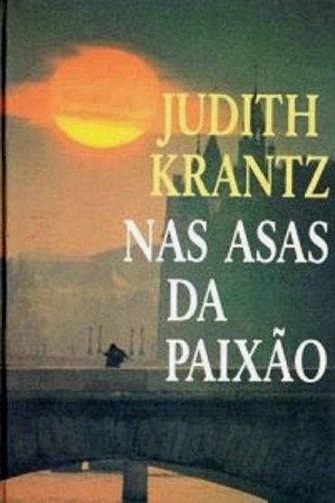 Baixar Nas Asas da Paixo Judith Krantz em Pdf ePub e Mobi ou ler online