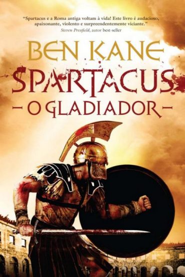 Baixar O Gladiador Ben Kane em Pdf ePub e Mobi ou ler online