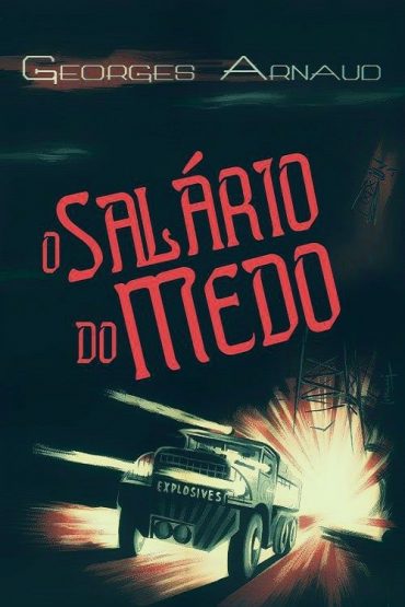 Baixar O Salario do Medo George Arnaud em Pdf ePub e Mobi ou ler online