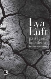 Baixar Paisagem Brasileira Dor e amor pelo meu pas Lya Luft em Pdf ePub e Mobi ou ler online