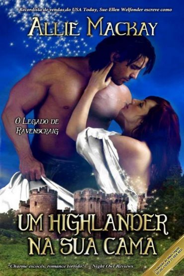 Baixar Um Highlander na sua cama Allie Mackay em Pdf ePub e Mobi ou ler online