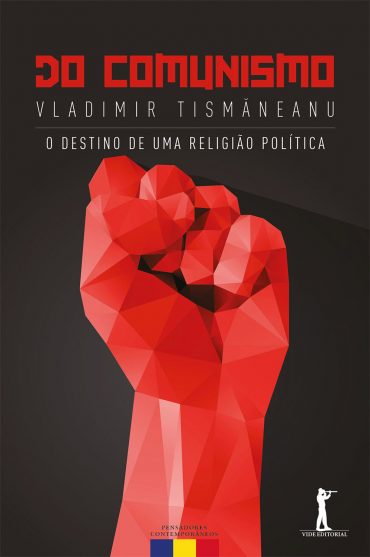 Baixar Do Comunismo Vladimir Tismneanu em Pdf ePub e Mobi ou ler online 1