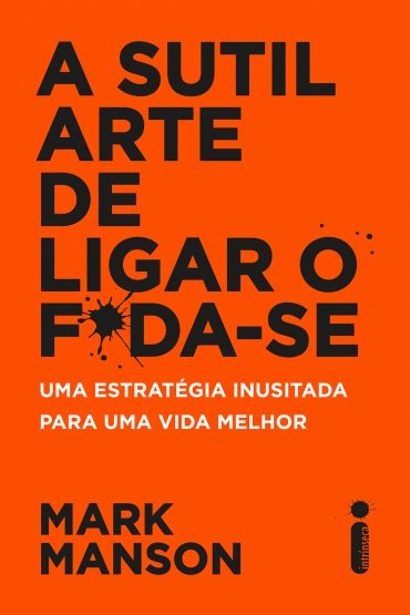 Baixar Livro A Sutil Arte de Ligar o Foda se Mark Manson em Epub Mobi PDF ou Ler Online