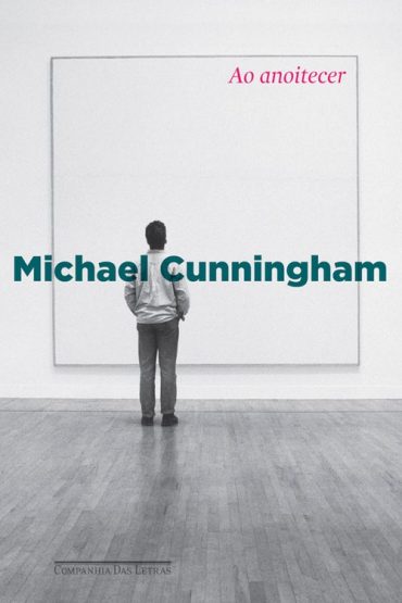 Baixar Ao Anoitecer Michael Cunningham em Pdf ePub e Mobi ou ler online