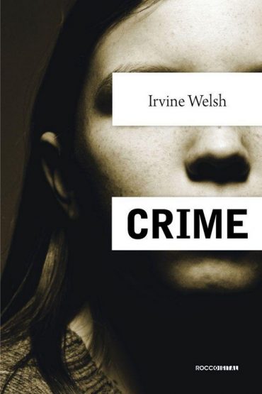 Baixar Crime Irvine Welsh em Pdf ePub e Mobi ou ler online