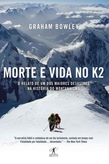 Baixar Morte e vida no K2 Graham Bowley em Pdf ePub e Mobi ou ler online