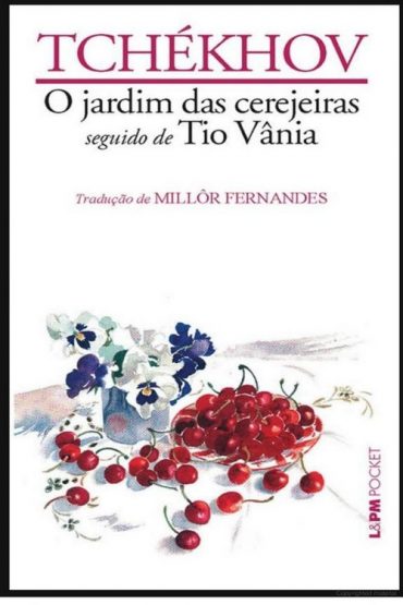 Baixar O Jardim das Cerejeiras Seguido de Tio Vnia Anton Tchekhov em Pdf ePub e Mobi ou ler online