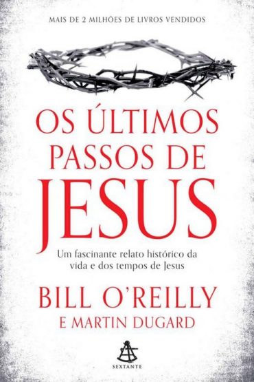 Baixar Os Ultimos Passos de Jesus Bill OReilly em Pdf ePub e Mobi ou ler online