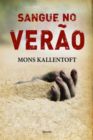 Baixar Sangue No Verao Mons Kallentoft em Pdf ePub e Mobi ou ler online