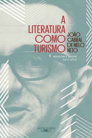 Baixar A literatura como turismo Joo Cabral de Melo Neto em Pdf ePub e Mobi ou ler online