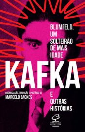 Baixar Blumfeld um solteirao de mais idade e outras historias Franz Kafka em Pdf ePub e Mobi ou ler online