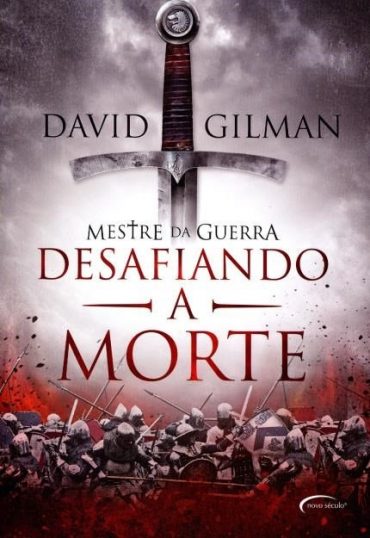 Baixar Desafiando a Morte Mestre da Guerra II David Gilman em Pdf ePub e Mobi ou ler online