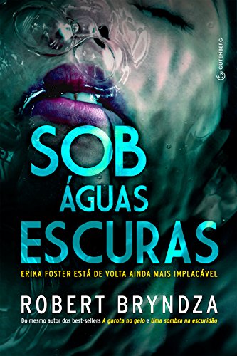 Baixar Detetive Erika Foster 3 Sob Aguas Escuras Robert Bryndza em Pdf ePub e Mobi ou ler online