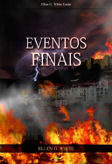 Baixar Eventos Finais Ellen G White em Pdf ePub e Mobi ou ler online