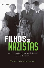 Baixar Filhos de nazistas Tania Crasnianski em Pdf ePub e Mobi ou ler online