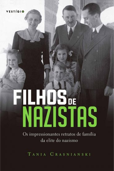 Baixar Filhos de nazistas Tania Crasnianski em Pdf ePub e Mobi ou ler online