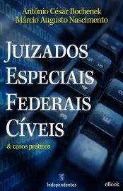 Baixar Juizados Especiais Federais Civeis Antnio Csar Bochenek em Pdf ePub e Mobi ou ler online