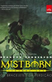 Baixar Mistborn Segunda era 3 Os braceletes da perdicao Brandon Sanderson em Pdf ePub e Mobi ou ler online