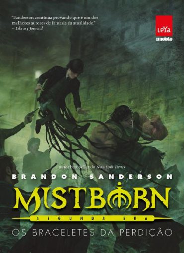 Baixar Mistborn Segunda era 3 Os braceletes da perdicao Brandon Sanderson em Pdf ePub e Mobi ou ler online