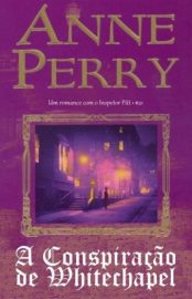 Baixar O Conspiracao de Whitechapel Anne Perry em Pdf ePub e Mobi ou ler online