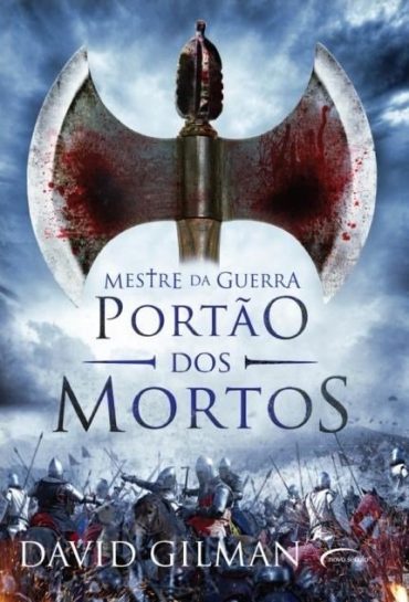 Baixar O Portao dos Mortos Mestre da Guerra Vol3 David Gilman em Pdf ePub e Mobi ou ler online