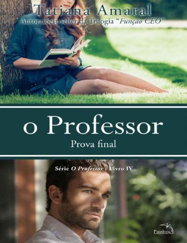 Baixar O Professor Prova Final Tatiana Amaral em Pdf ePub e Mobi ou ler online