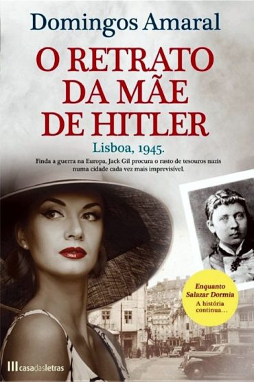 Baixar O Retrato da Mae de Hitler Domingos Amaral em Pdf ePub e Mobi ou ler online