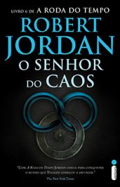 Baixar O senhor do caos A Roda do Tempo Livro 6 Jordan Robert em Pdf ePub e Mobi ou ler online