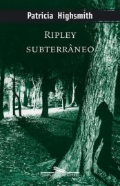 Baixar Ripley subterraneo Patricia Highsmith em Pdf ePub e Mobi ou ler online