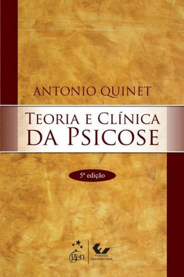 Baixar Teoria e Clinica da Psicose Antonio Quinet em Pdf ePub e Mobi ou ler online