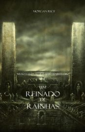 Baixar Um Reinado de Rainhas Livro N 13 Da Serie O Anel Do Feiticeiro Morgan Rice em Pdf ePub e Mobi ou ler online